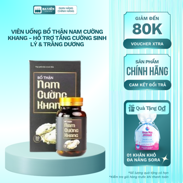 Viên uống Bổ Thận Nam Cường Khang - Hỗ Trợ Tăng Cường Sinh Lý & Tráng Dương
