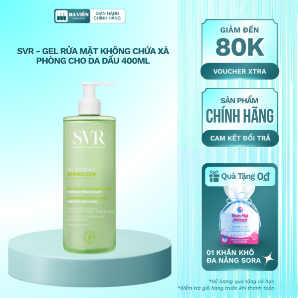 SVR - Gel Rửa Mặt Không Chứa Xà Phòng Cho Da Dầu 400ml